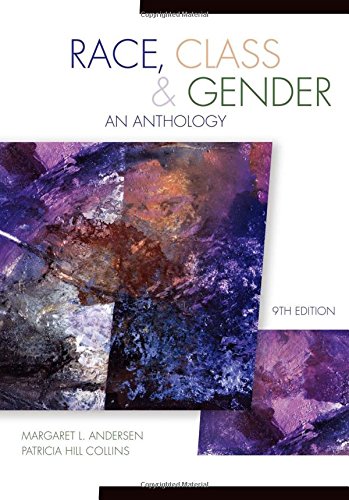 Race, Class, & Gender: An Anthology