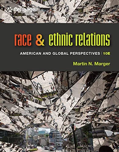 Race and Ethnic Relations: American and Global Perspectives - 10th Edition