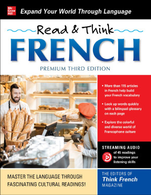 Read & Think French, Premium Third Edition By The Editors of Think French! magazine