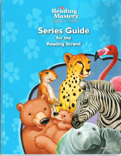 Reading Mastery Reading/Literature Strand Grade K-5, Series Guide