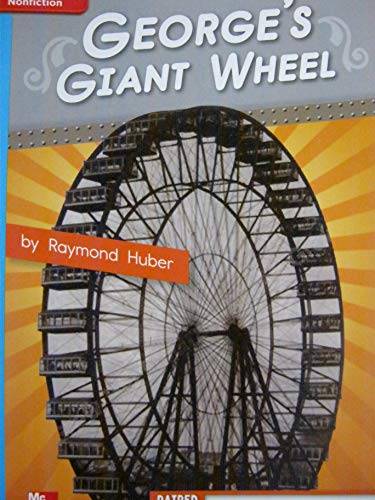 Reading Wonders Leveled Reader George's Giant Wheel: on-Level Unit 1 Week 4 Grade 4