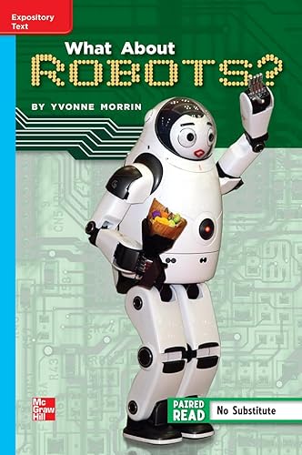 Reading Wonders Leveled Reader What about Robots?: on-Level Unit 1 Week 5 Grade 5