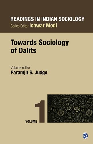 Readings in Indian Sociology: Volume I: Towards Sociology of Dalits