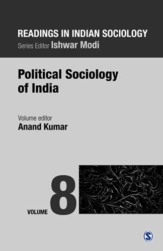 Readings in Indian Sociology: Volume VIII: Political Sociology of India