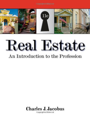 Real Estate: An Introduction to the Profession By Charles J. Jacobus