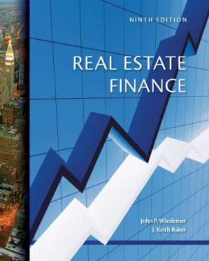 Real Estate Finance By John P. Wiedemer, Keith J. Baker