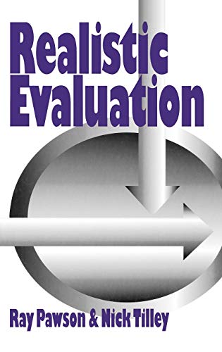 Realistic Evaluation by Dr Ray Pawson, Professor Nick Tilley