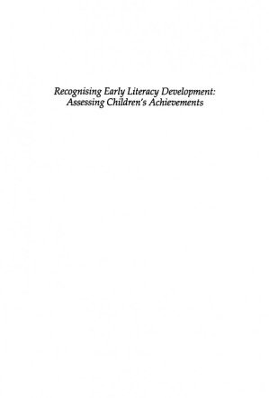 Recognising Early Literacy Development: Assessing Childrens Achievements