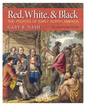 Red, white, and Black: the peoples of early North America - Gary B. Nash