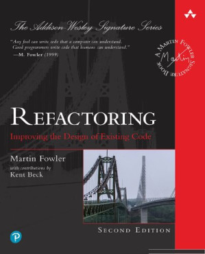 Refactoring: Improving the Design of Existing Code - Martin Fowler, Kent Beck