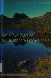 Reflective Practice for Healthcare Professionals