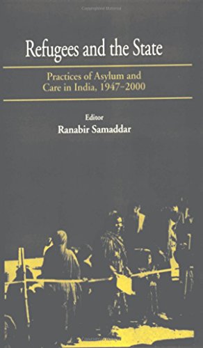 Refugees and the State: Practices of Asylum and Care in India, 1947-2000