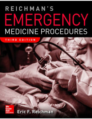 Reichman’s Emergency Medicine Procedures By Eric F. Reichman