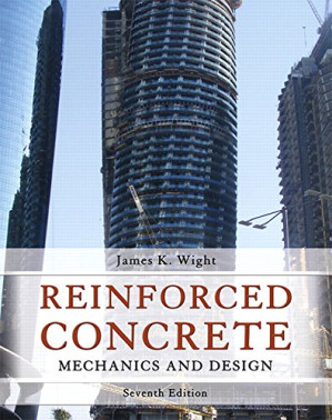 Reinforced Concrete: Mechanics and Design - James K. Wight - 9780133485967