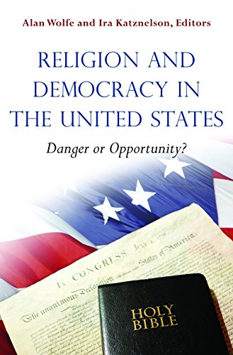 Religion and Democracy in the United States: Danger or Opportunity? - 9780691147284