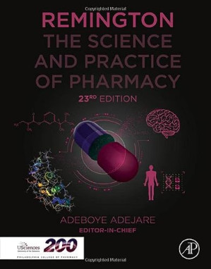 Remington: The Science and Practice of Pharmacy (Remington: The Science and Practiice of Pharmacy) 23rd Edition