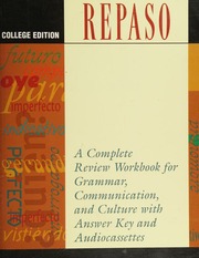 Repaso: a complete review workbook for grammar, communication, and culture with answer key and audiocassettes