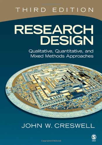 Research Design: Qualitative, Quantitative, and Mixed Methods Approaches - 9781412965569
