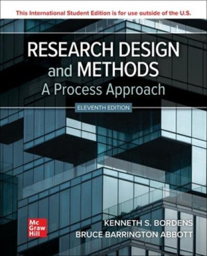 Research Design and Methods: A Process Approach, 11th Edition By Bordens, Kenneth S., Abbott, Bruce Barrington