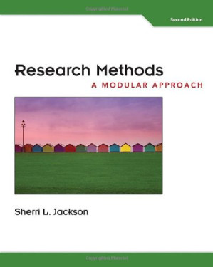 Research Methods: A Modular Approach, 2nd Edition By Sherri L. Jackson