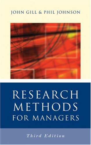 Research Methods for Managers by John Gill, Phil Johnson