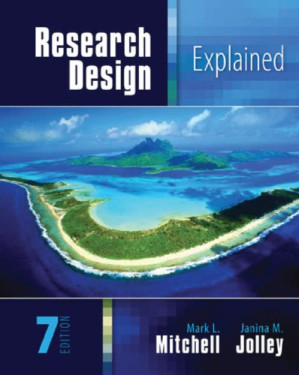 Research design explained.-7th ed. By Mitchell, Mark L