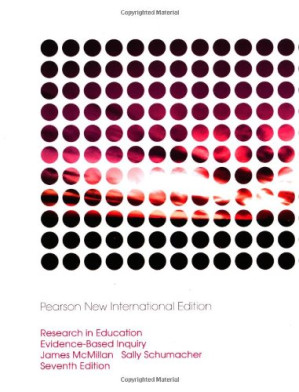 Research in Education: Evidence-Based Inquiry - James H. McMillan, Sally Schumacher