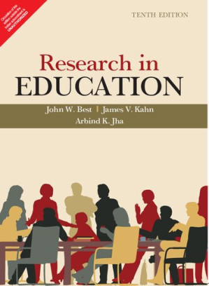 Research in Education - John W. Best, James V. Kahn, Arbind K. Jha
