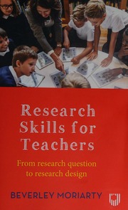 Research skills for teachers by Moriarty, Beverley, author