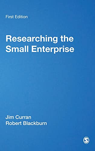 Researching the Small Enterprise (SAGE Series in Management Research)