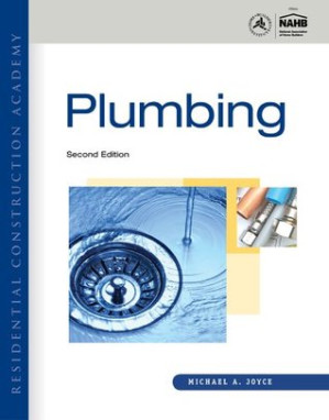 Residential Construction Academy: Plumbing By Michael A Joyce, Ray Holder