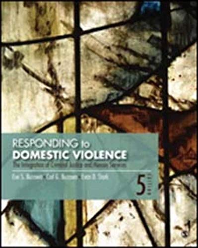 Responding to Domestic Violence: The Integration of Criminal Justice and Human Services - 9781483365305