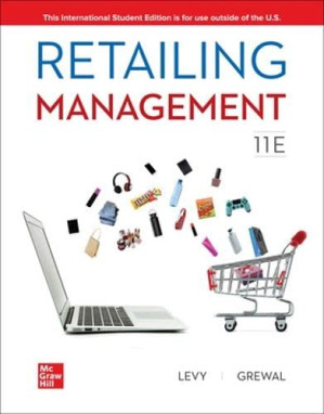 Retailing Management, 11e ISE By Michael Levy, Barton A. Weitz, Dhruv Grewal Professor