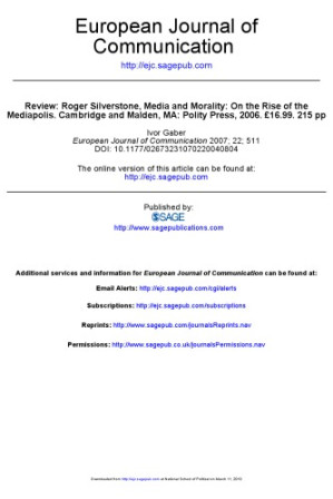 Review: Roger Silverstone, Media and Morality: On the Rise of the Mediapolis. Cambridge and Malden, MA: Polity Press, 2006. £16.99. 215 pp