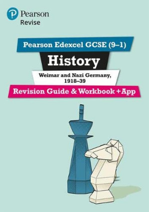 Revise Edexcel GCSE (9-1) History Weimar and Nazi Germany Revision Guide and Workbook - Victoria Payne