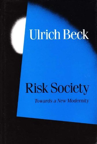 Risk Society: Towards a New Modernity (Published in association with Theory, Culture & Society) - 9780803983458