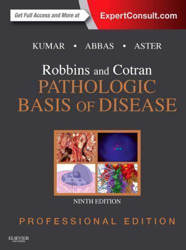 Robbins And Cotran Pathologic Basis Of Disease Professional 9Th Edition