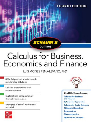 SCHAUM'S OUTLINE OF CALCULUS FOR BUSINESS, ECONOMICS AND FINANCE. By EDWARD T. DOWLING