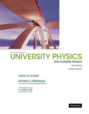 SEARS & ZEMANSKY'S - University Physics with Modern Physics (14th Global ed. 2015) - Hugh D. Young, Roger A. Freedman