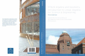 SF1624 Algebra and Geometry: Introduction to Linear Algebra for Science & Engineering - Daniel Norman, Dan Wolczuk