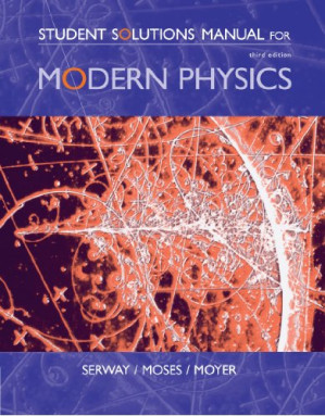 SSM Modern Physics 3e By Raymond A. Serway - 9780534997755
