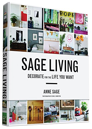 Sage living: decorate for the life you want - 9781452140063