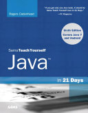 Sams Teach Yourself Java in 21 Days: Covering Java 7 and Android - Cadenhead, Rogers