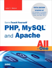 Sams Teach Yourself PHP, MySQL and Apache All in One, 5th Edition - Julie C. Meloni