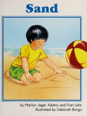 Sand by Adams, Marilyn Jager; Lehr, Fran; Borgo, Deborah Colvin