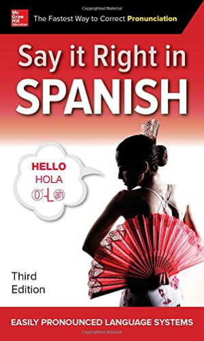 Say It Right in Spanish By coll.