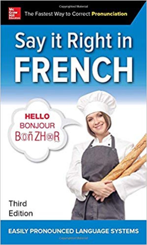 Say it right in French: easily pronounced language systems By Easily Pronounced Language Systems.;Peters, Clyde Elias