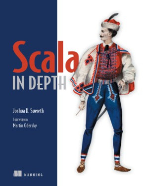 Scala in Depth - Joshua D. Suereth - 1000000000310