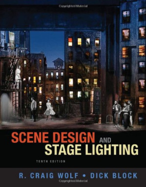 Scene Design and Stage Lighting By R. Craig Wolf, Dick Block - 9781133732365