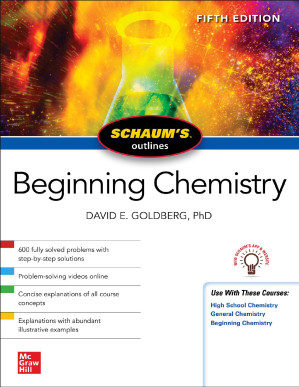 Schaum's Outline of Beginning Chemistry By David E. Goldberg